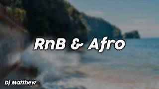 RnB & Afro - Dj Matthew