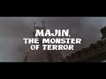 Majin The Monster Of Terror U S TV Trailer Majin The Monster Of Terror U S TV Trailer