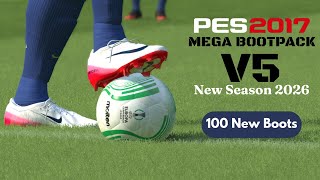 PES 2017 Mega BOOTPACK V5 New Update Season 2026 By MagicX | Tutorial and Review PES 2017 Patch 2026