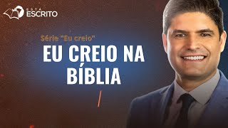 Está Escrito | Eu creio na Bíblia | 02-04-24