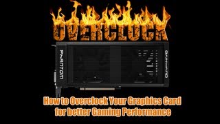 Celebrity How to Overclock Your Graphics Card for better Gaming Performance Profile
