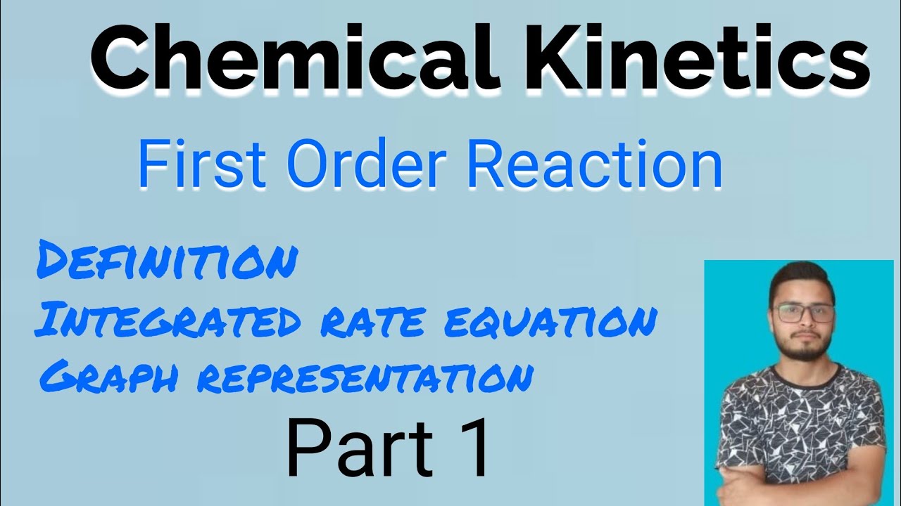 First Order Reaction Chemical Kinetics Chemistry Knowledge YouTube