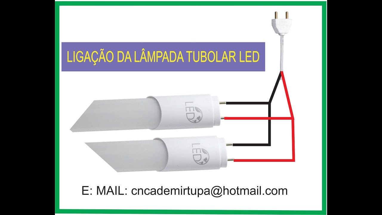 LIGAÇÃO DA LÂMPADA TUBOLAR LED (Para nos ajudar, se inscreva no canal e deixe seu Like