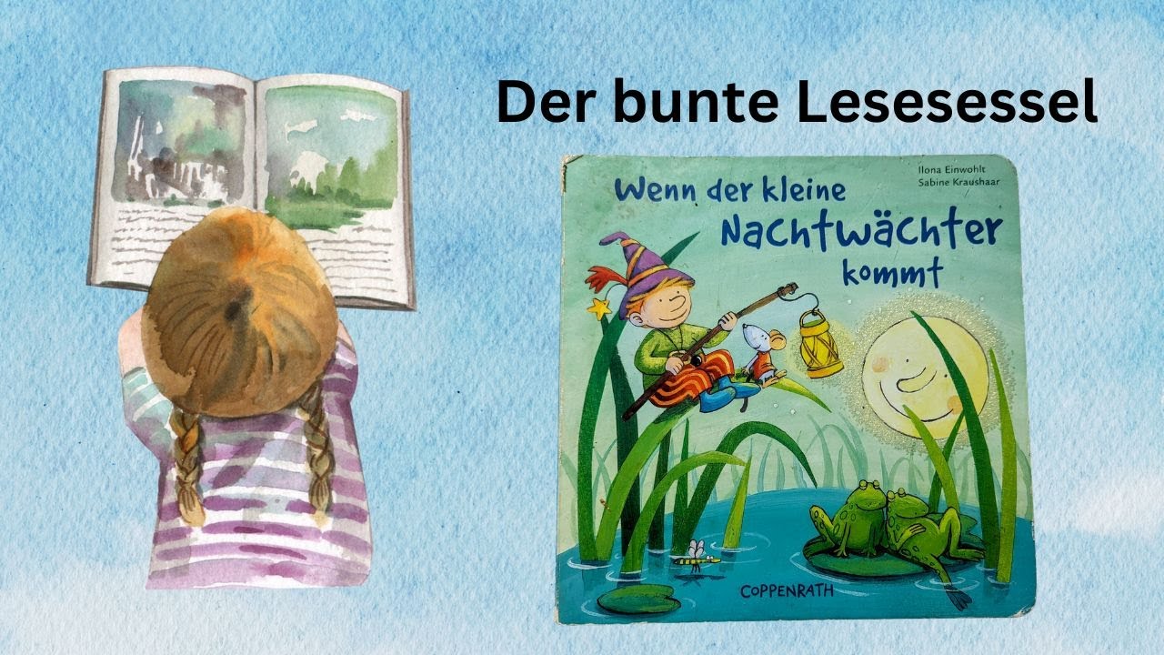 Wenn der kleine Nachtwächter kommt - eine Gute Nacht Geschichte für Kinder ab zwei Jahren