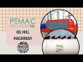 Pemac oil mill equipments  oilmill pemacprojects oilplant