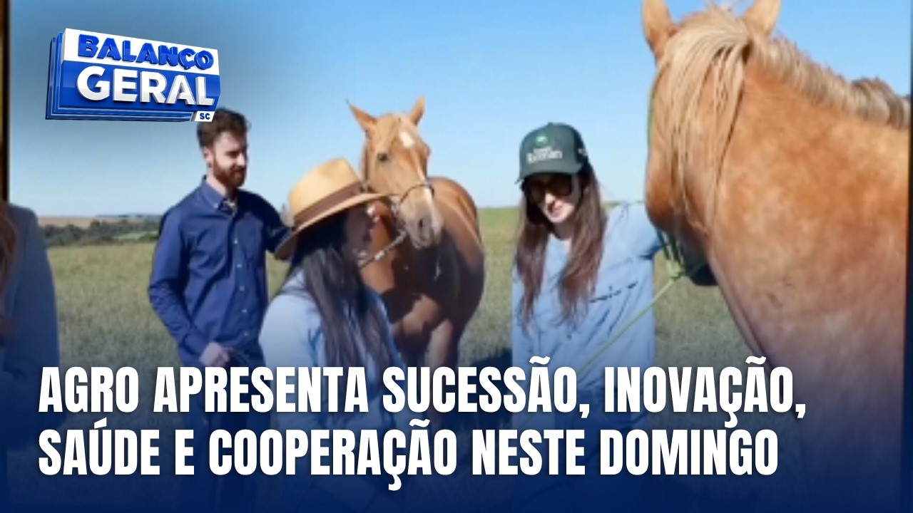 Programa Agro aborda sucessão, inovação, saúde e cooperação neste domingo