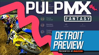 Detroit PulpMX Fantasy Preview & Strategy | Before You Pick! 2023 ft. RotoMoto