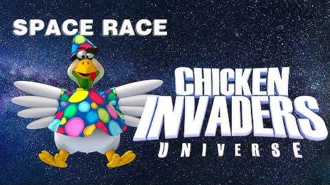 Space Race | Chicken Invaders Universe - 02/02/2023