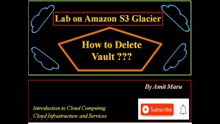 How to Delete Vault? | S3 Glacier | S3 Fast Glacier