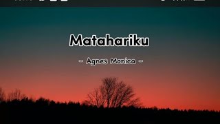 Matahariku - Agnes Monica (Lyrics)