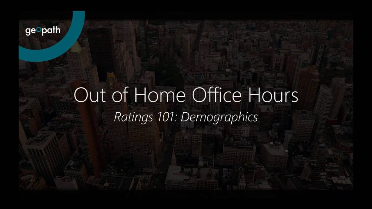 Out of Home Office Hours Ratings 101 Demographics YouTube