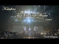 Far On The Water -Live FOTW Special Final (Sub Esp/Eng/Romaji)