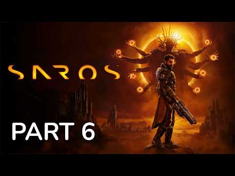 SAROS Full Game Walkthrough PART 6