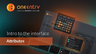 Mastering Attributes in OneEntry: Extend Entities, Automate Logic, and Build Smarter Content Models