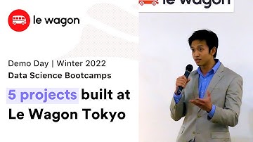 Data Science Coding Bootcamp Tokyo | Le Wagon Demo Day - Winter 2022