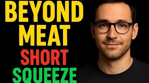 Beyond Meat (BYND): Is a Short Squeeze Coming? Latest Price Targets & Risk