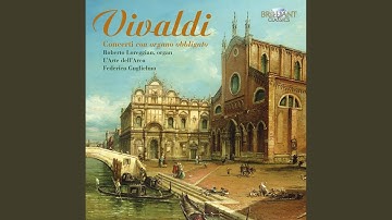 Concerto for Violin, Cello, Organ, Strings and Continuo in C Major, RV 554: II. Adagio