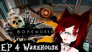 Boneworks - Ep. 4, Warehouse