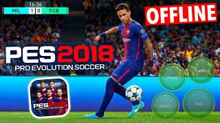 PES 18 MOBILE ( OFFLINE PES 2018 ) FOR ANDROID - PES 18 ANDROID - TEAM SPIRIT 99