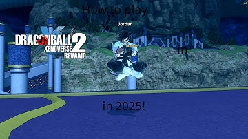 How to Play Revamp Xenoverse 2 2025! (UPDATED)