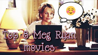 Top 8 Meg Ryan movies