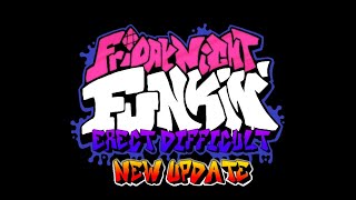 Friday Night Funkin Erect Difficult Mod Update V1.5 Realease Read Description
