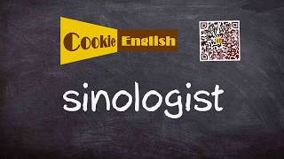 Sinologist Pronunciation Paraphrase Listen Practice