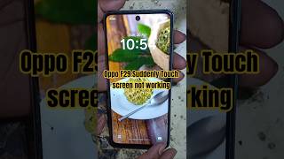 Oppo F29 Suddenly Touch screen not working Touch Problem Touch not working solutions