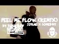 FEEL ME FLOW by Naughty by Nature (Remix) - JORGE &amp; Someday