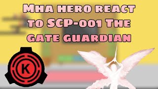 Mha hero react to SCP-001 The Gate Guardian | Gacha Life |