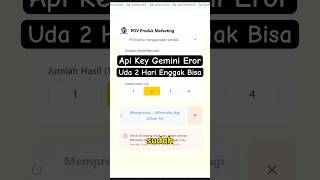 2 Hari Tanpa Gemini! Api Key Error, Generate Jadi Gagal Server Penuh