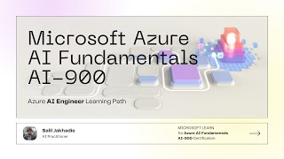 [Aug-2024] The Ultimate Guide to Azure AI Fundamentals - Microsoft AI-900 Certification (Part-13)