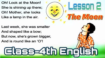 Class 4th Lesson 2 The Moon | Class 4th English | English Reader Book