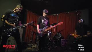 Sisters - live at - O'Briens - 05.22.26