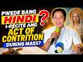 Pwede Bang HINDI I-Recite ang Act of Contrition sa Misa?