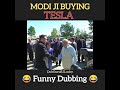 MODI JI BUYING TESLA | ELON MUSK | FUNNY DUBBING