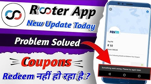 Rooter App Something went wrong Problem Solved | Paytm Cash & Google Play | Earning Tech Abhishek