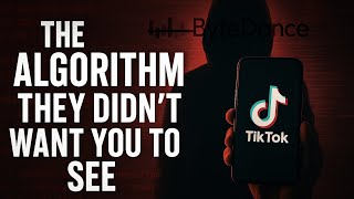 ByteDance: The Algorithm They Didn’t Want You to See
