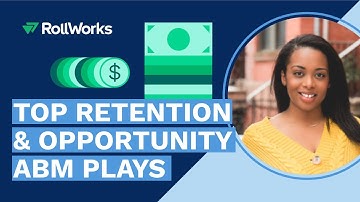 Effective Customer 🤝 Retention and Opportunity ABM Plays  ✅