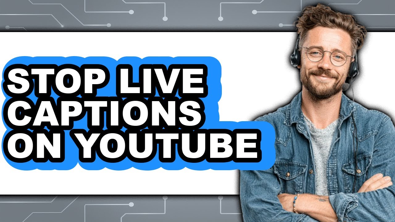 How to Stop Live Captions on Youtube (easy Method)