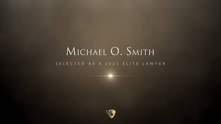 Michael O. Smith 2021 Elite Lawyer Video