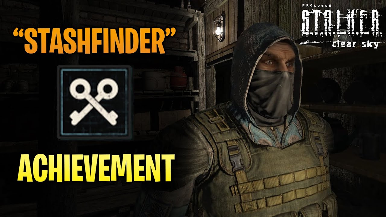 "Stashfinder" Achievement Guide | S.T.A.L.K.E.R Clear Sky Enhanced Edition