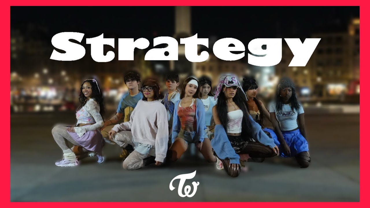 [KPOP IN PUBLIC | LONDON] TWICE - STRATEGY [ONE TAKE]