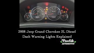 2008 Jeep Grand Cherokee 3 Liter Diesel, Dash Warning Lights Explained -  YouTube