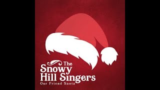 Number One Time of the Year - The Snowy Hill Singers
