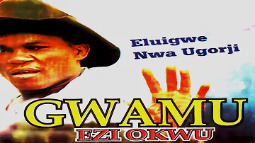 Eluigwe Nwa Ugorji - Okie No UyoEwu Amu (Official Audio)