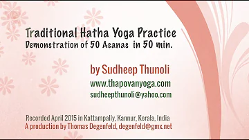 Traditional Hatha Yoga - 50 Asanas for Beginners and Advanced Yogies