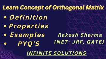 Learn concept of Orthogonal Matrix | Definition, Properties and Examples| #infinitesolutions
