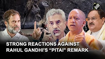 BJP leaders tear into Rahul Gandhi’s “Pitai” remark against Jawans