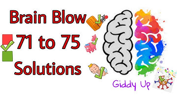 Brain Blow Solutions Level 71 to 75 with tips in minimum time